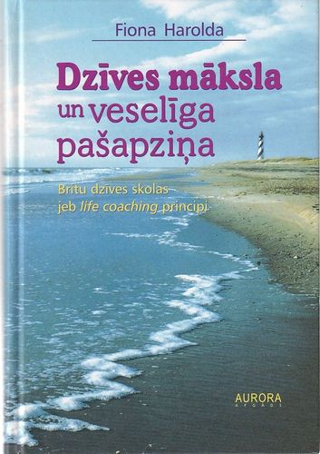 Dzīves māksla un veselīga pašapziņa