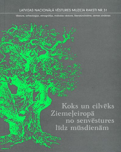 Koks un cilvēks Ziemeļeiropā no senvēstures līdz mūsdienām