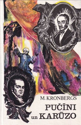 Pučīni un Karūzo dzīves romāns