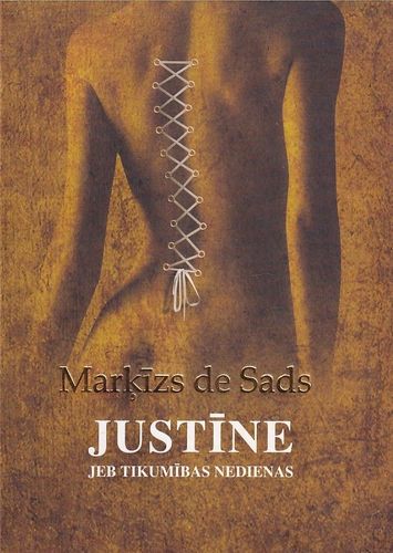 Justīne jeb tikumības nedienas