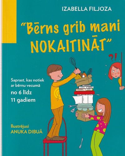 Bērns grib mani nokaitināt