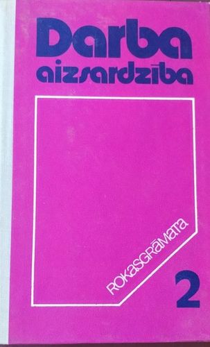 Darba aizsardzība. Rokasgrāmata 2