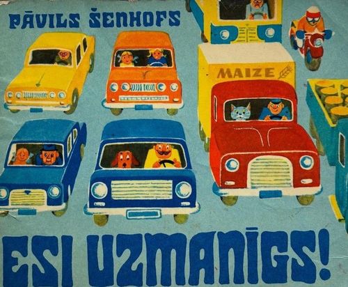 Esi uzmanīgs! jeb kā Kārlēns ar Bonifāciju brauca ciemos pie vecmāmiņas