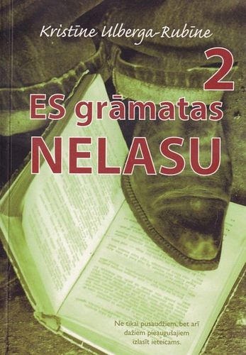 Es grāmatas nelasu 2