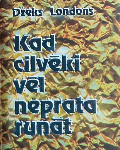 Kad cilvēki vēl neprata runāt