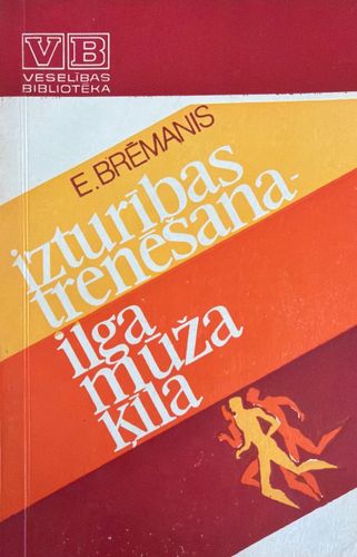 Izturības trenēšana - ilga mūža ķīla