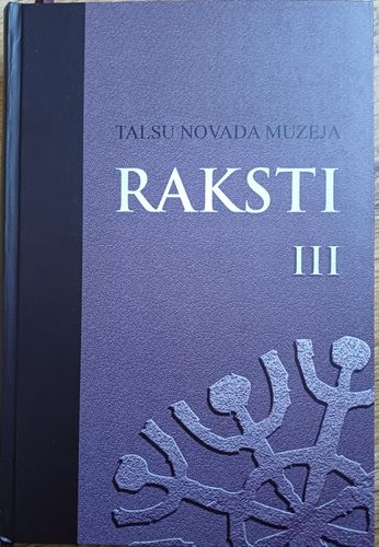 Talsu novada muzeja raksti III
