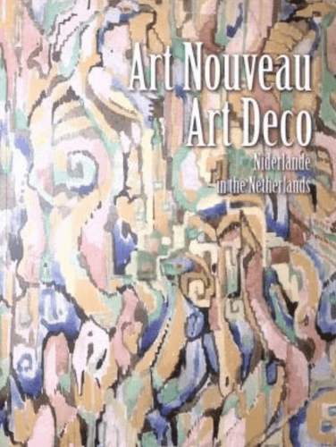 Art Nouveau un Art Deco Nīderlandē