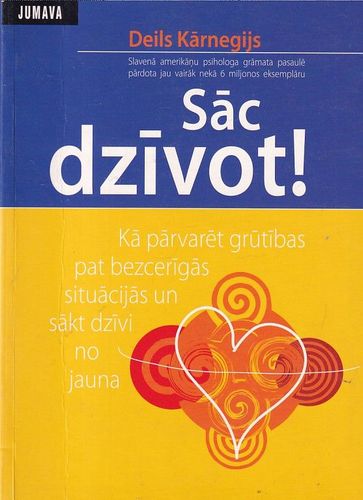 Sāc dzīvot!