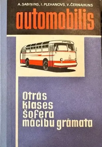 Automobilis. Otrās klases šofera mācību grāmata