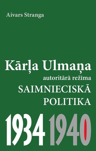 Kārļa Ulmaņa autoritārā režīma saimnieciskā politika 1934-1940