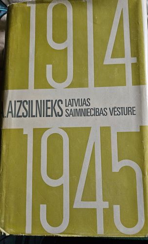 Latvijas saimnieciskā vēsture 1914-1945