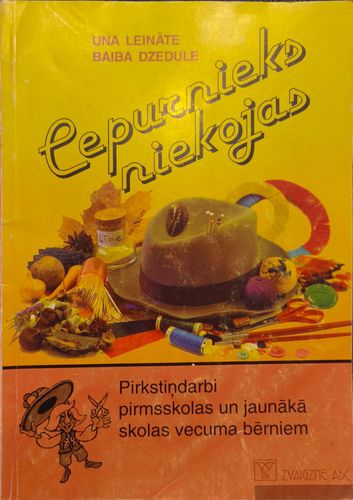 Cepurnieks niekojas. Pirkstiņdarbi pirmsskolas un jaunākā skolas vecuma bērniem
