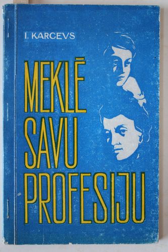 Meklē savu profesiju.