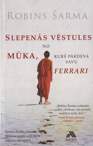 Slepenās vēstules no mūka, kurš pārdeva savu Ferrari