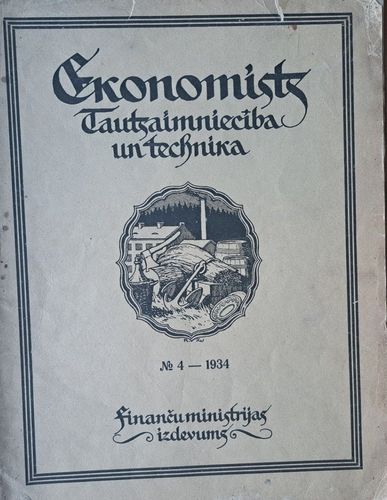 Ekonomists. Tautsaimniecība un technika Nr. 4 1934