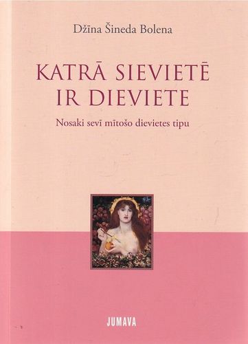 Katrā sievietē ir dieviete