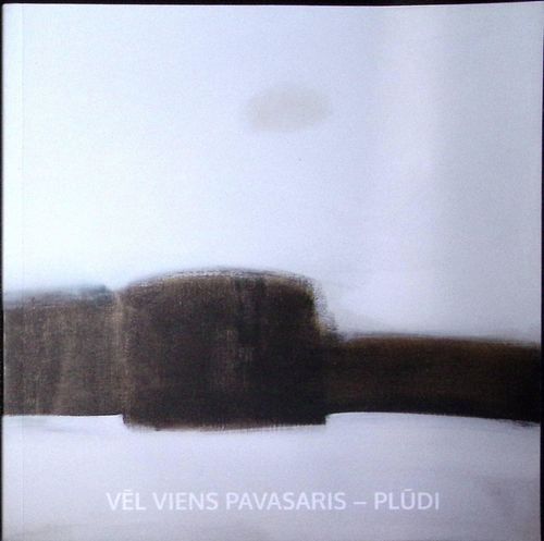 Vēl viens pavasaris- plūdi