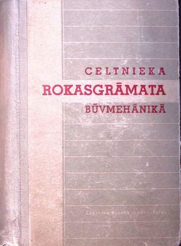 Celtnieka rokasgrāmata būvmehānikā