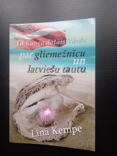 Tā Kunga dotais Vārds par gliemežnīcu un latviešu tautu