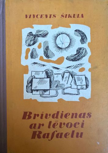 Brīvdienas ar tēvoci Rafaelu