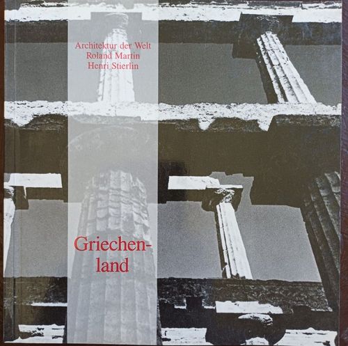 GRIECHENLAND / Architektur der Welt Nr.5