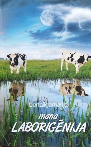 bertailgamarija mana Laborigēnija