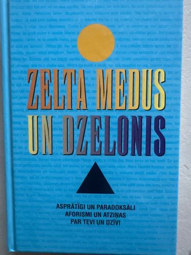 Zelta medus un dzelonis