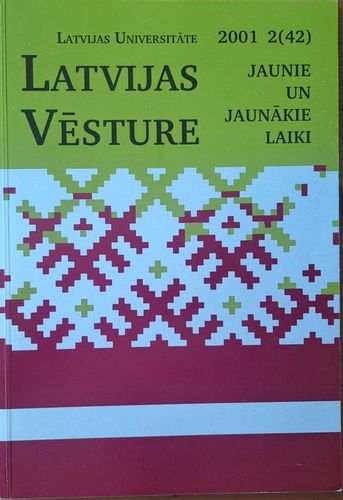 Latvijas vēsture Jaunie un jaunākie laiki 2/2001 (42)