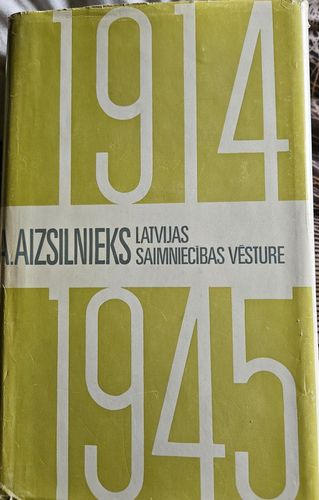 Latvijas saimniecības vēsture 1914-1945