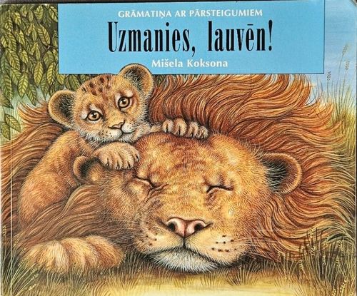 Uzmanies, lauvēn!