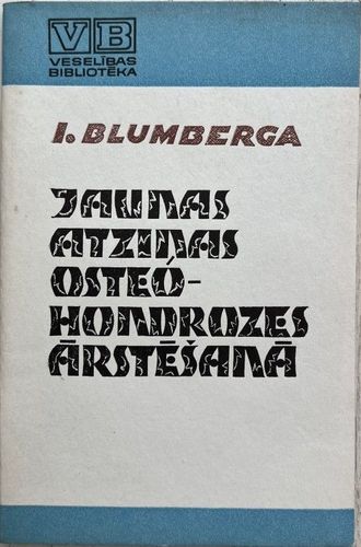 Jaunas atziņas osteohondrozes ārstēšanā