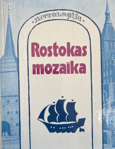 Rostokas mozaīka. Antoloğija