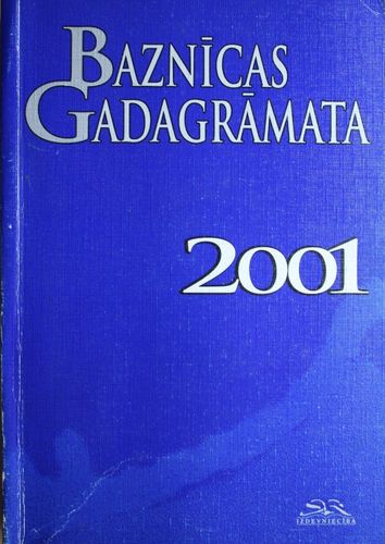 Latvijas evanģeliski luteriskās baznīcas gadagrāmata 2001