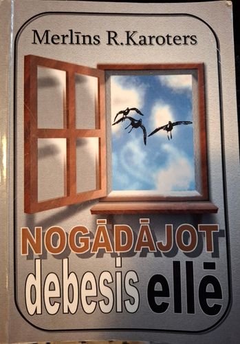 Nogādājot debesis ellē