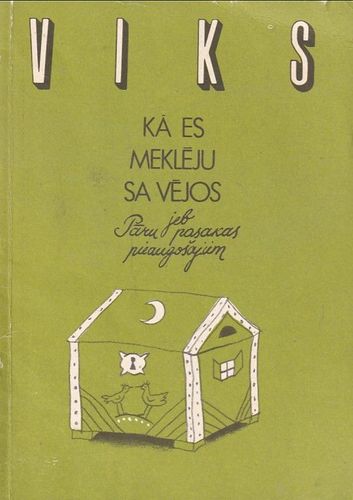 Kā es meklēju sa vējos jeb Pāru pasakas pieaugošajiem