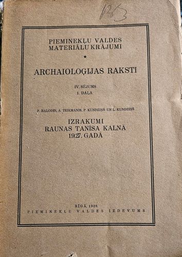 Archaioloģiski raksti. Izrakumi Raunas Tanīsa kalnā 1927.gadā.