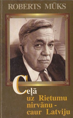 Ceļā uz Rietumu nirvānu - caur Latviju