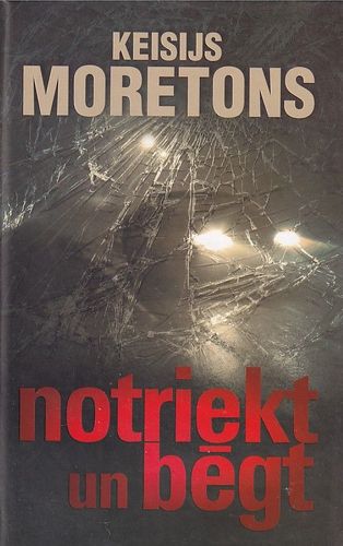 Notriekt un bēgt