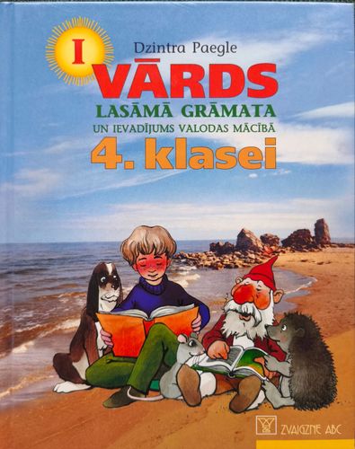 Vārds. Lasāmā grāmata un ievadījums valodas mācībā 4. klasei 1. daļa