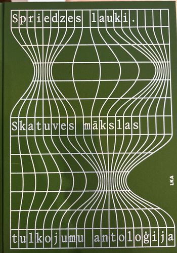 Spriedzes lauki. Skatuves mākslas tulkojumu antoloģija