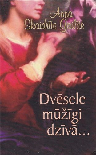 Dvēsele mūžīgi dzīvā