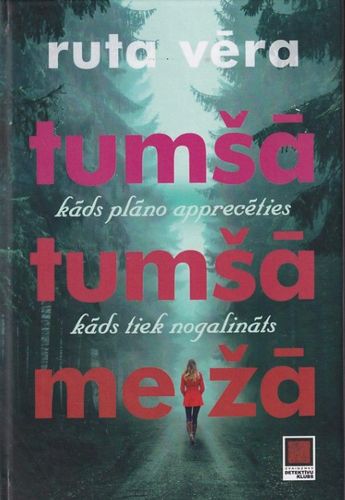 Tumšā, tumšā mežā