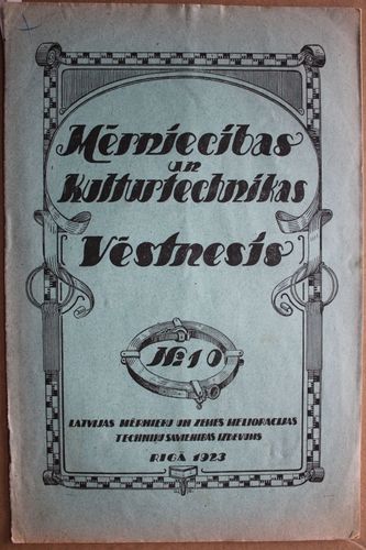 Mērniecības un Kulturtechnikas Vēstnesis. 1923 g. Nr. 10