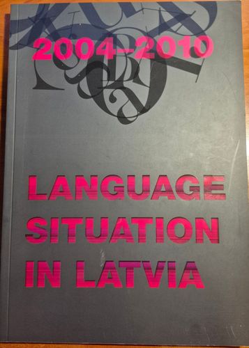Language Situation in Latvia 2004–2010