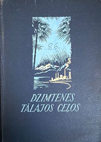 Dzimtenes tālajos ceļos