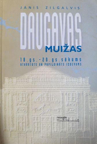 Daugavas muižas: 18. gs.-20. gs. sākums