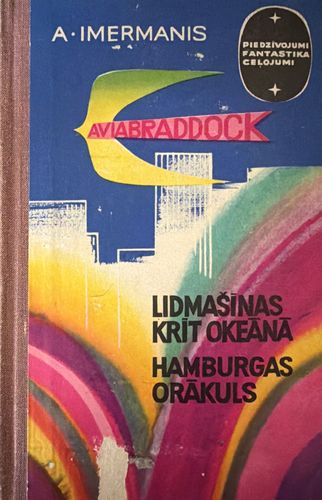 Lidmašīnas krīt okeānā. Hambugas orākuls