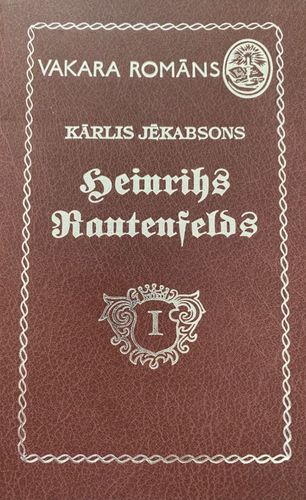 Heinrihs Rautenfelds 1 Heinrihs Rautenfelds 1