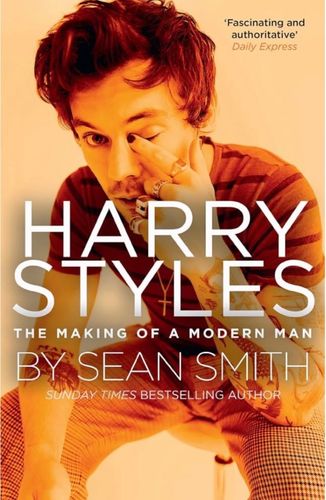 Harry Styles. The making of a modern man